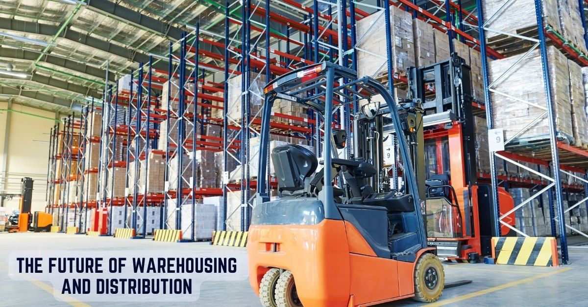 The Future of Warehousing and Distribution